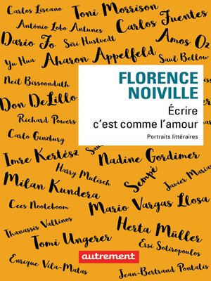 cover image of Écrire c'est comme l'amour. Portraits littéraires